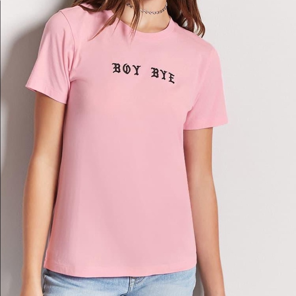 Boy bye shirt💖